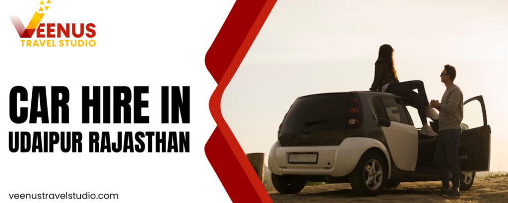 Car Hire in Udaipur