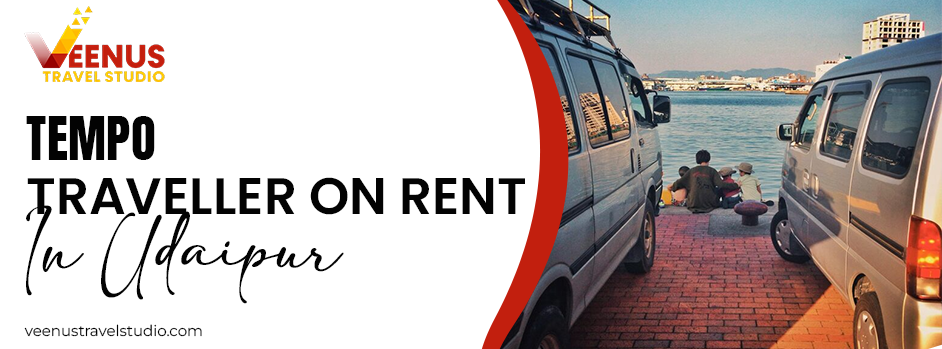 Tempo Traveller on rent in Udaipur