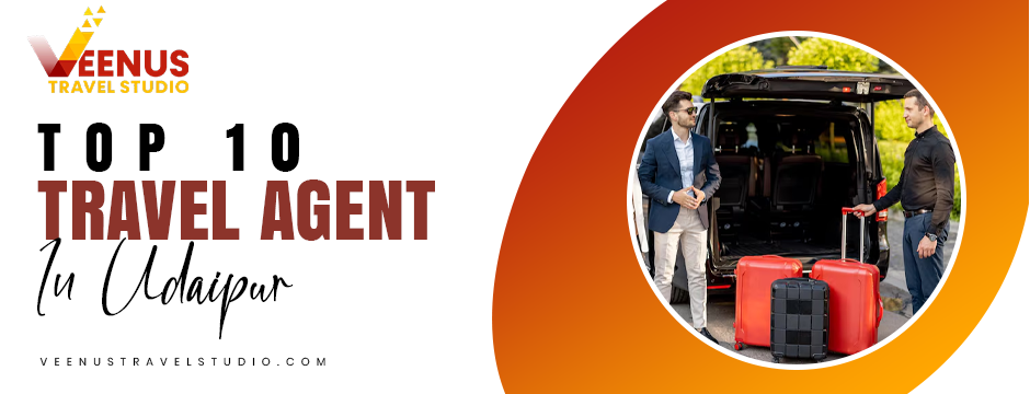 top 10 travel agent in Udaipur