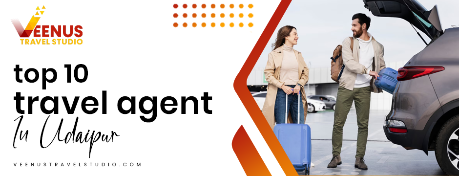 top 10 travel agent in Udaipur