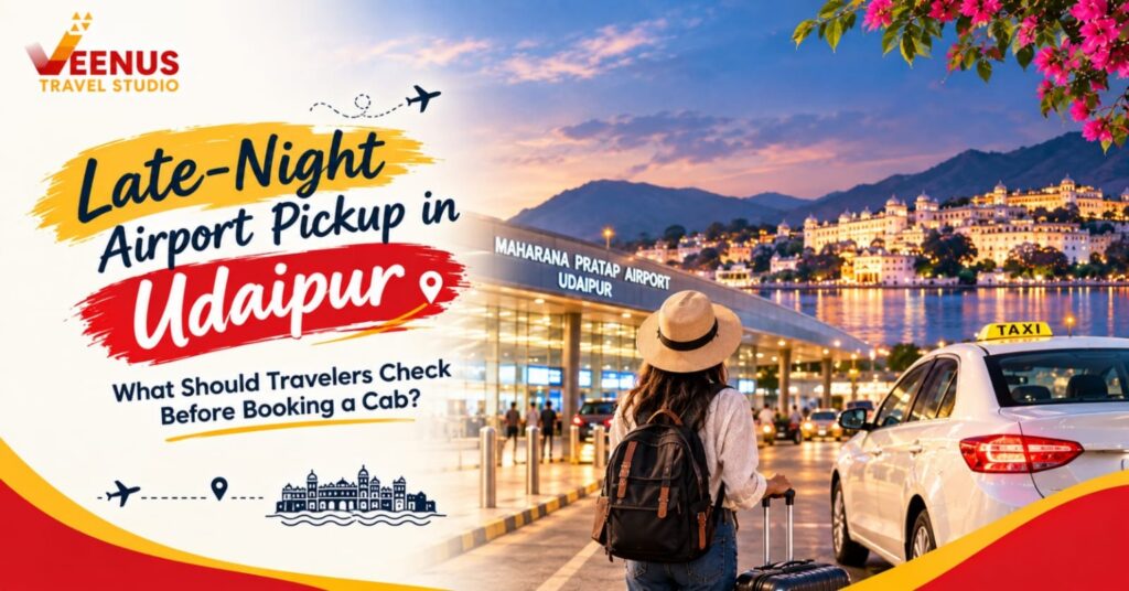 Late Night Airport Taxi Udaipur: What to Check Before Booking