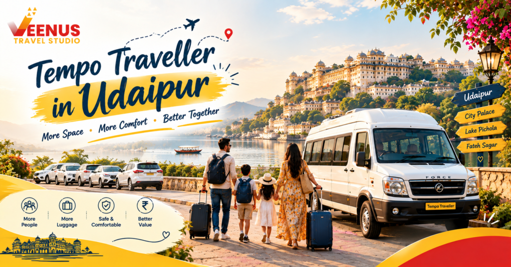 Tempo Traveller in Udaipur: When Is It Better Than Cars?